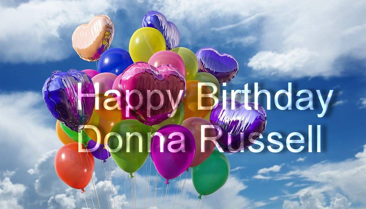 Happy Birthday Donna Russell - Living For Christ Ministries